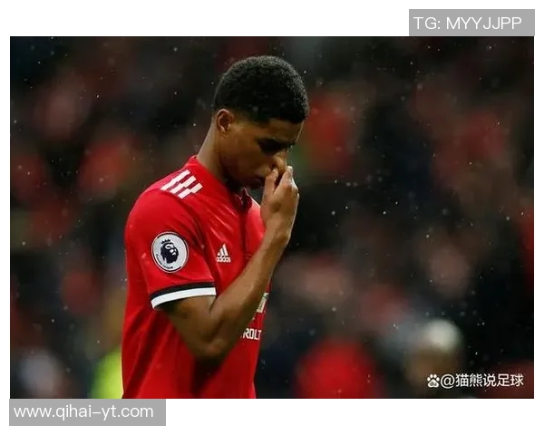 拉什福德在曼联的崛起之路与未来发展潜力分析